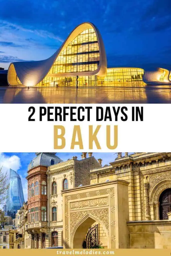 48 hours in baku itinerary 2 days