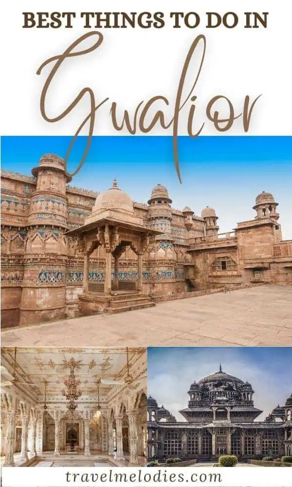best things to do in gwalior madhya pradesh
