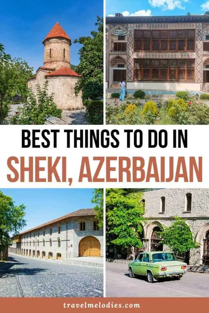 places to visit in sheki azerbaijan