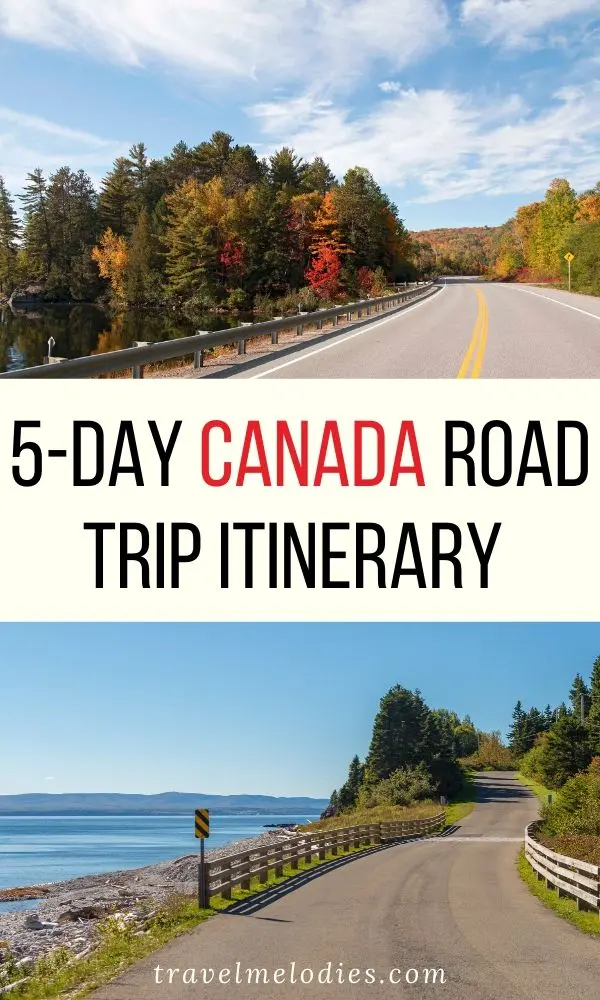 5 day Canada road trip itinerary