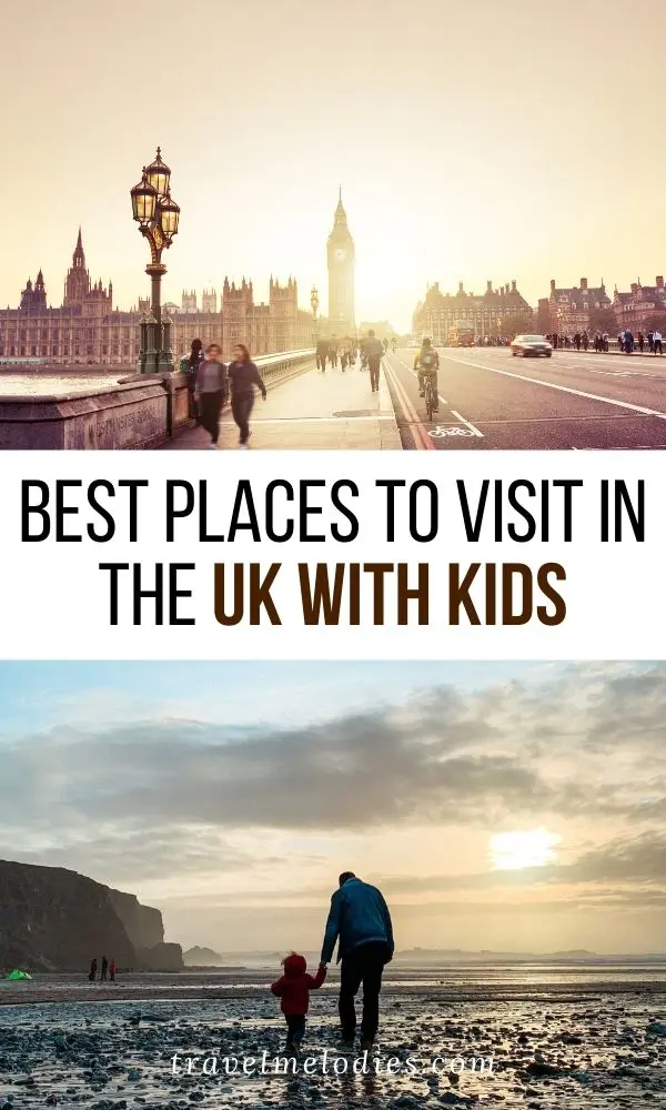 best places to visit in the UK with kids