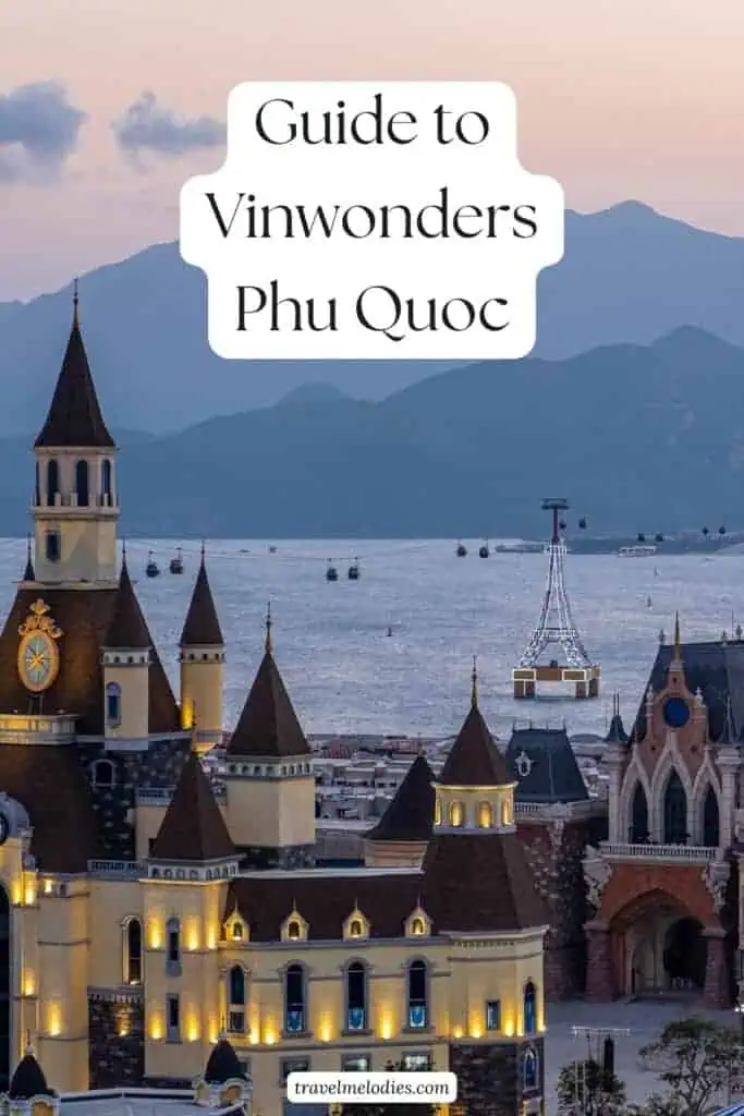 fairytale-style castle towers illuminated at dusk overlooking the sea and cable cars in vinwonders phu quoc, with text overlay 'guide to vinwonders phu quoc' and Faraway Notes.com at the bottom